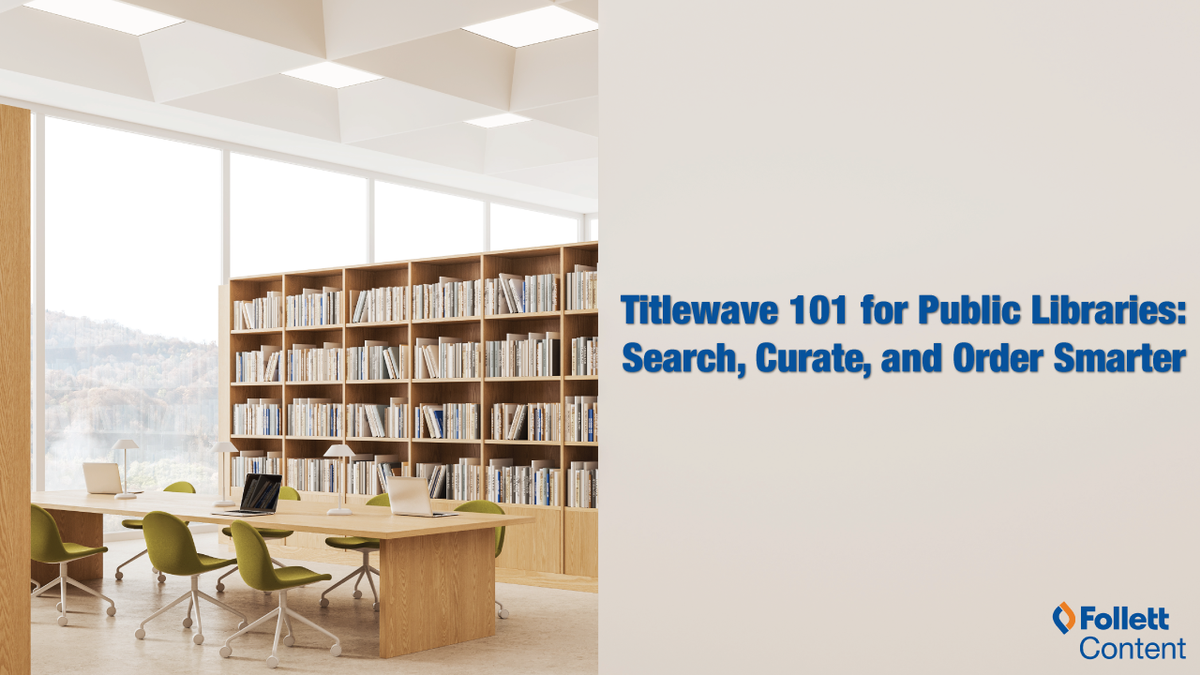 Titlewave 101 for Public Libraries: Search, Curate, and Order Smarter