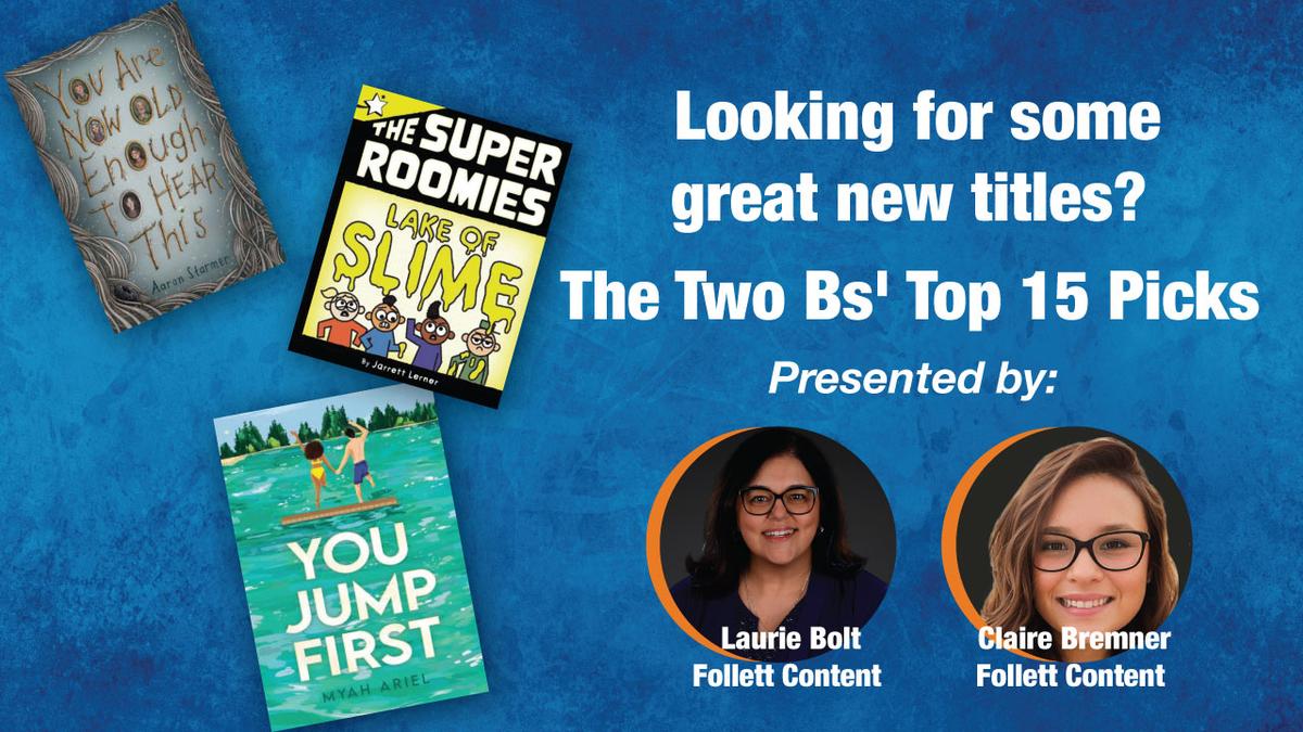 Looking for some great new titles? The Two Bs' Top 15 Picks